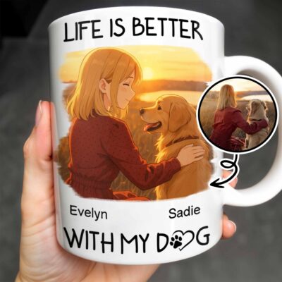 Life Is Better With My Dog Personalized Coffee Mug For Dog Lovers