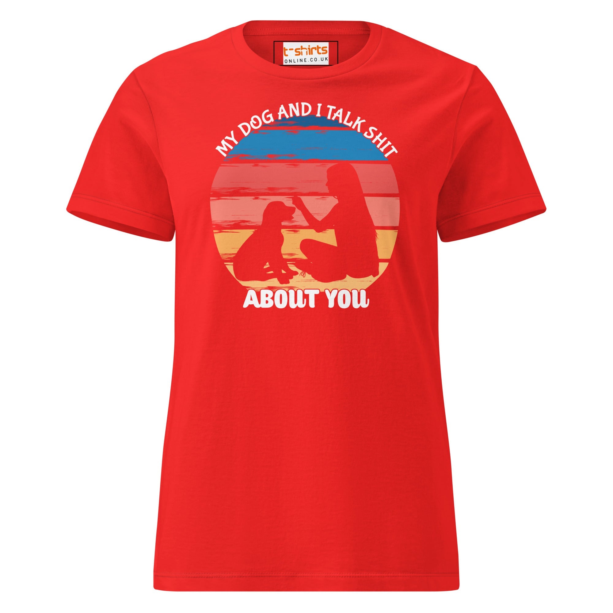 My Dog And I Talk About You T Shirt Women Soft Cotton Graphic Tee 5 - teedoges My Dog And I Talk About You T Shirt Women Soft Cotton Graphic Tee - Image 5