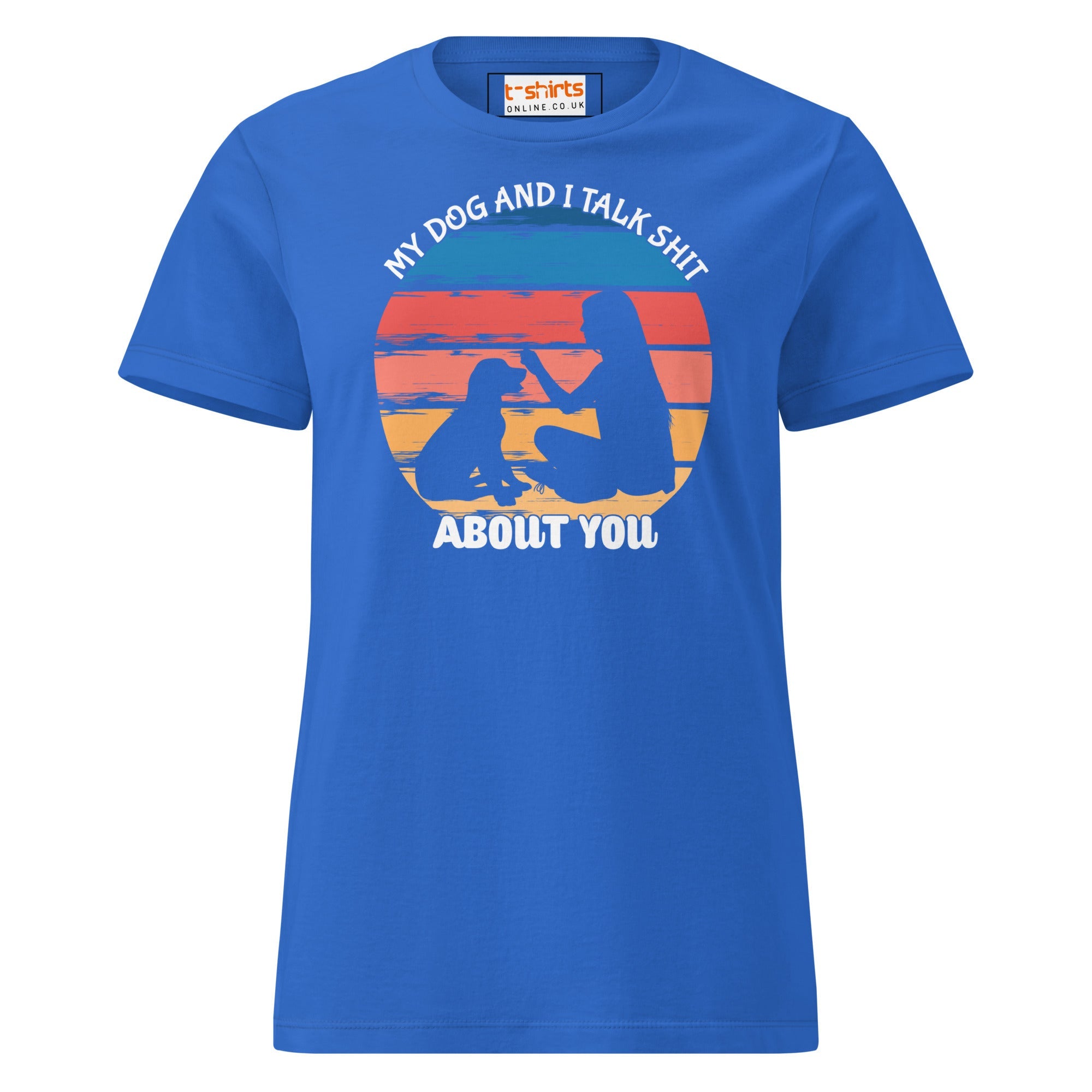 My Dog And I Talk About You T Shirt Women Soft Cotton Graphic Tee 6 - teedoges My Dog And I Talk About You T Shirt Women Soft Cotton Graphic Tee - Image 6